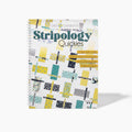 Stripology Quickies quilt pattern book.